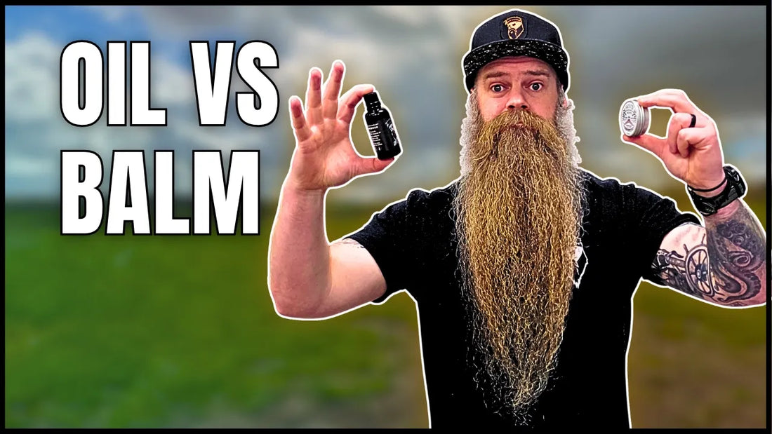 Beard Oil vs Beard Balm: Which One Do You Actually Need?